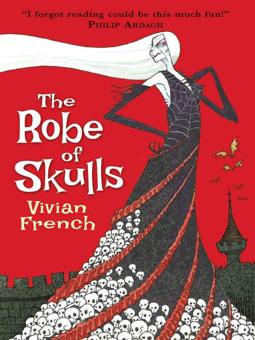 Title details for The Robe of Skulls--The First Tale from the Five Kingdoms by Vivian French - Available